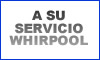 A SU SERVICIO WHIRPOOL