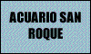 ACUARIO SAN ROQUE