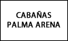 CABAÑAS PALMA ARENA