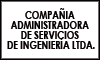 COMPAÑIA ADMINISTRADORA DE SERVICIOS DE INGENIERÍA LTDA.