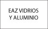 EAZ VIDRIOS Y ALUMINIO