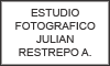 ESTUDIO FOTOGRAFICO JULIAN RESTREPO A.