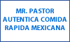 MR. PASTOR AUTÉNTICA COMIDA RÁPIDA MEXICANA