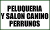 PELUQUERIA Y SALON CANINO PERRUNOS