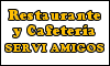 RESTAURANTE Y CAFETERIA SERVIAMIGOS