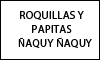 ROQUILLAS Y PAPITAS ÑAQUY ÑAQUY