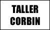 TALLER CORBIN