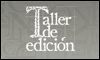 TALLER DE EDICIÓN S.A.